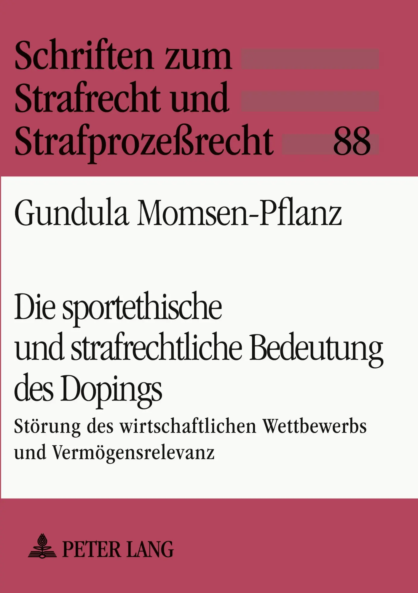 Cover: 9783631539385 | Die sportethische und strafrechtliche Bedeutung des Dopings | Buch