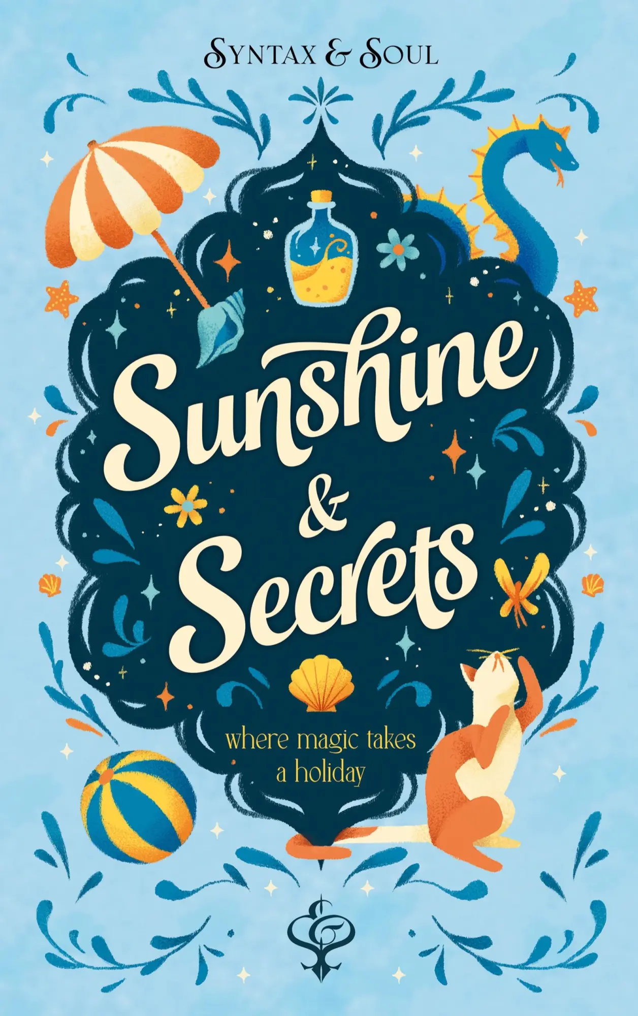 Cover: 9783696369385 | Sunshine &amp; Secrets | where magic takes a holiday | Syntax &amp; Soul