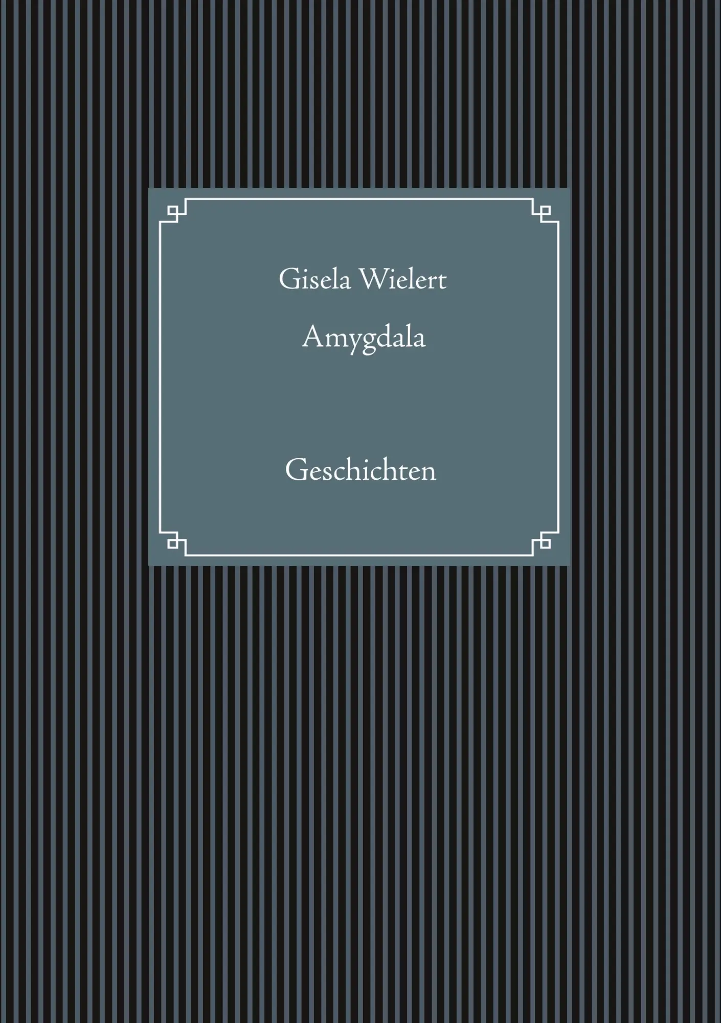 Cover: 9783748149385 | Amygdala | Gisela Wielert | Taschenbuch | 232 S. | Deutsch | 2018