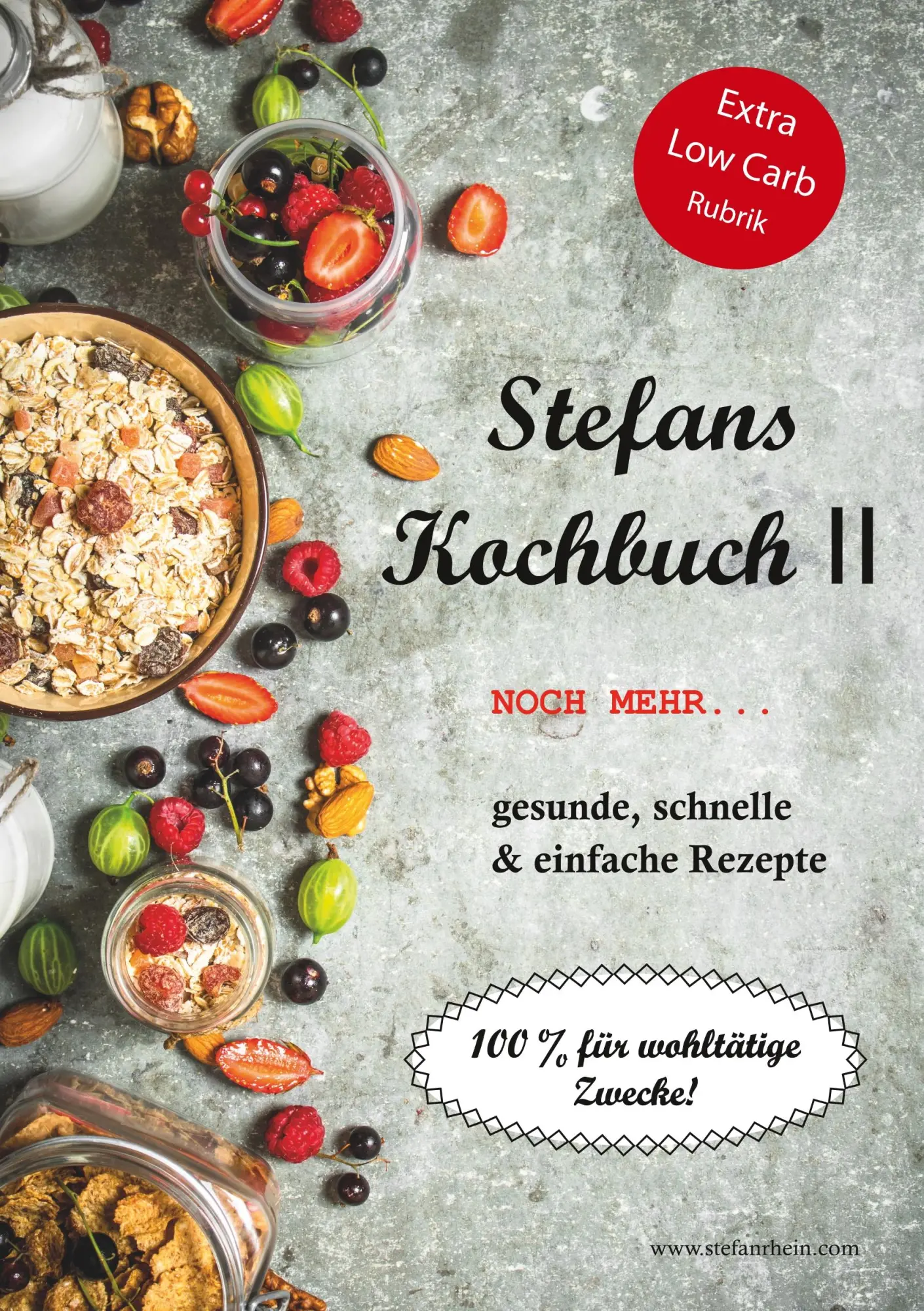 Cover: 9783752869385 | Stefans Kochbuch II | Noch mehr...Gesunde, schnelle &amp; einfache Rezepte