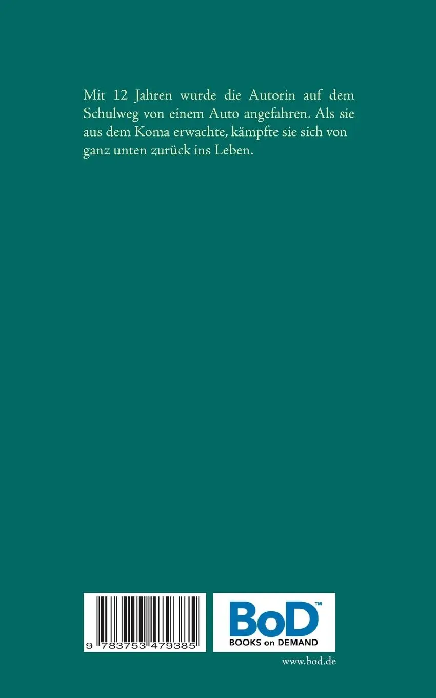 Rückseite: 9783753479385 | Von Ende bis Anfang | Mein Leben nach dem Unfall Teil 1 | Köppchen