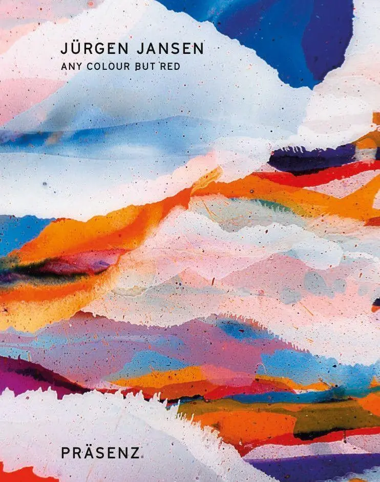 Cover: 9783862069385 | Jürgen Jansen | Any Colour But Red - Präsenz | Sabine Kampmann | Buch