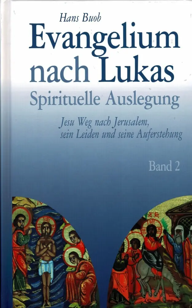 Cover: 9783935189385 | Evangelium nach Lukas Band 2 | Hans Buob | Deutsch | 2015