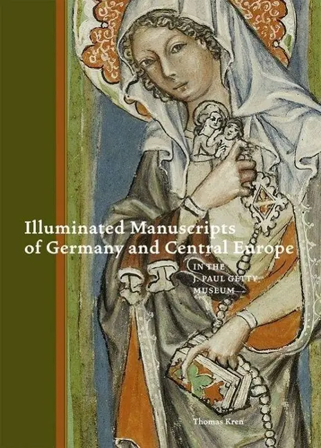 Cover: 9780892369485 | Illuminated Manuscripts of Germany and Central Europe in the J....