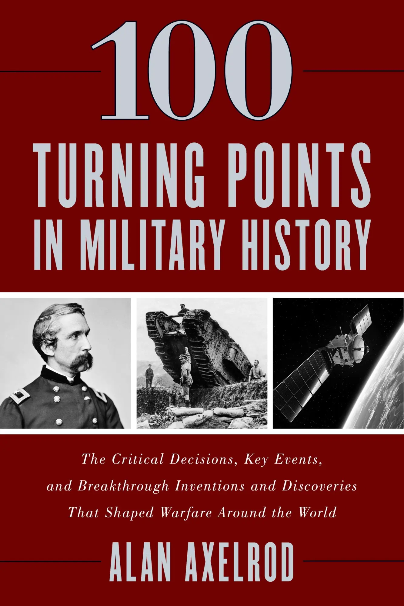 Cover: 9781493059485 | 100 Turning Points in Military History | Alan Axelrod | Taschenbuch
