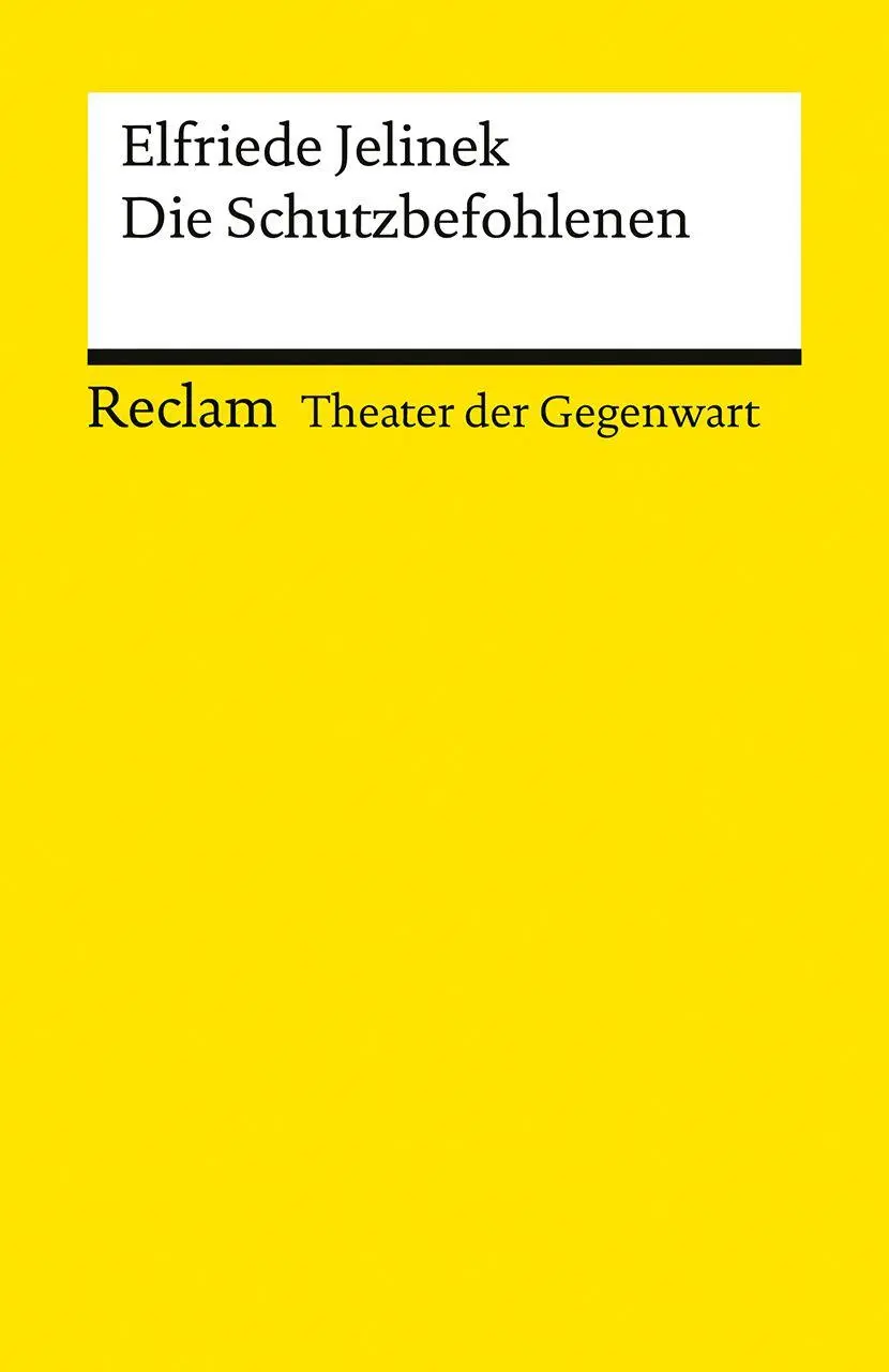 Cover: 9783150149485 | Die Schutzbefohlenen | Elfriede Jelinek | Taschenbuch | 255 S. | 2026