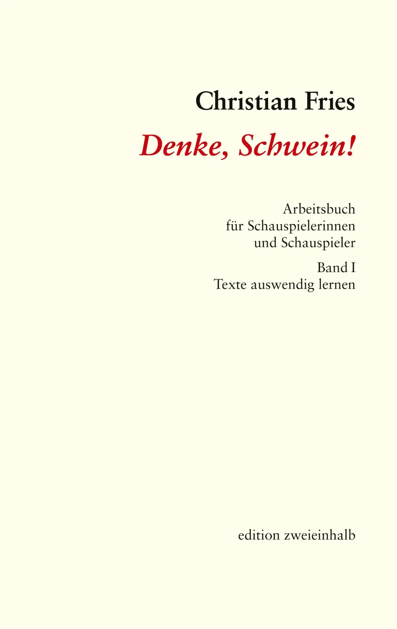 Cover: 9783819279485 | Denke, Schwein! | Christian Fries | Taschenbuch | Deutsch | 2025