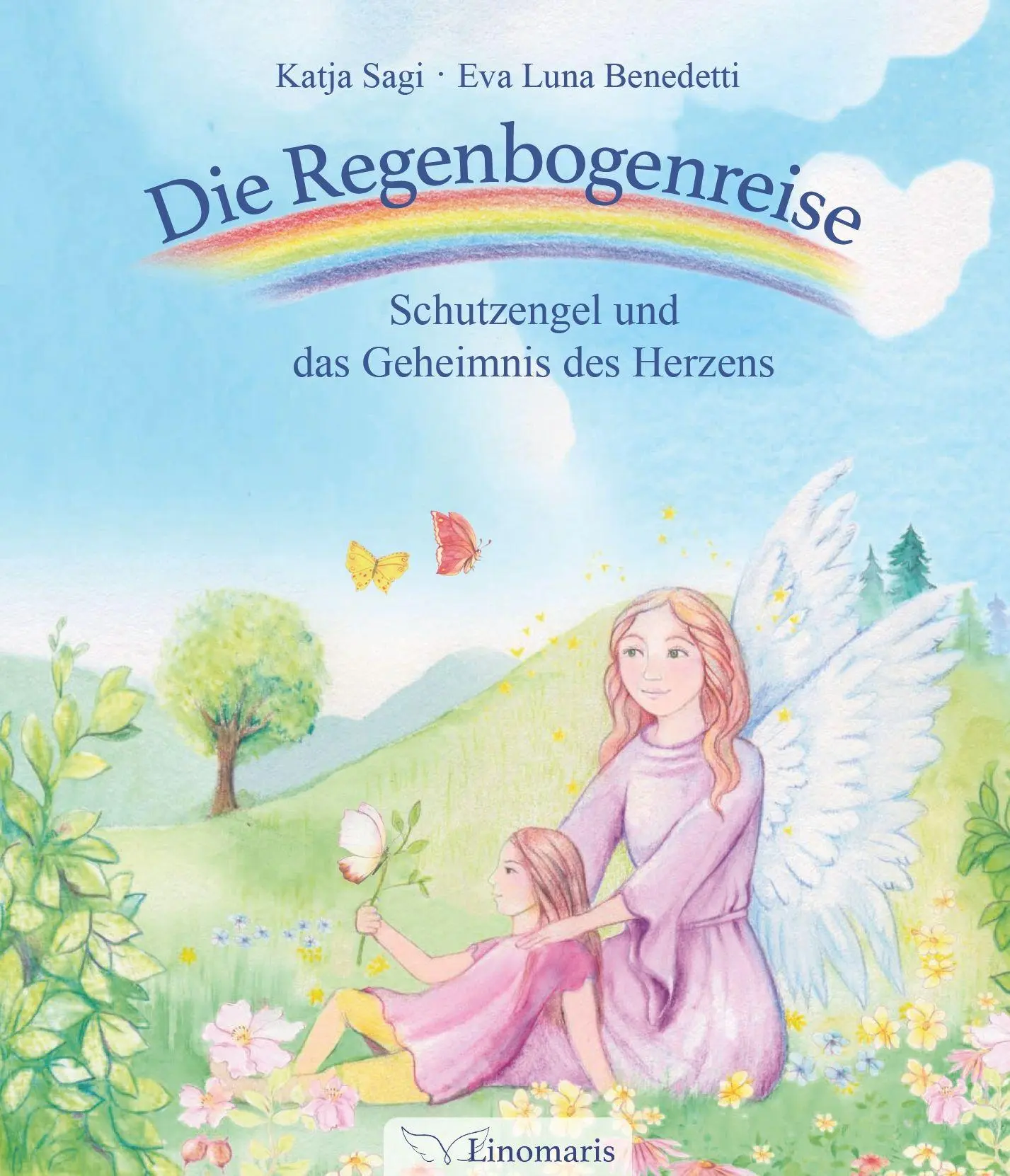 Cover: 9783890609485 | Die Regenbogenreise | Schutzengel und das Geheimnis des Herzens | Sagi