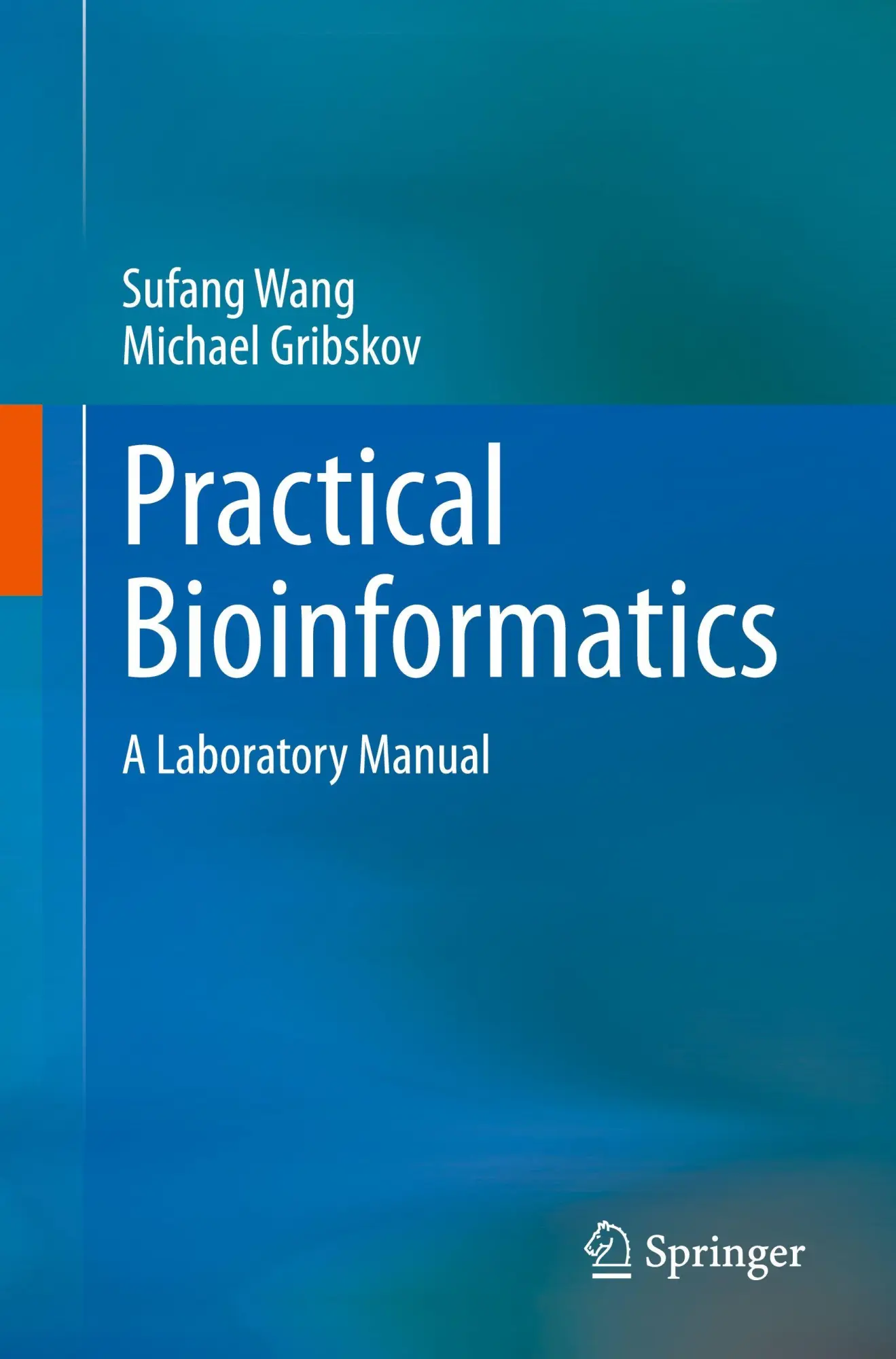 Cover: 9789819679485 | Practical Bioinformatics | A Laboratory Manual | Sufang Wang (u. a.)