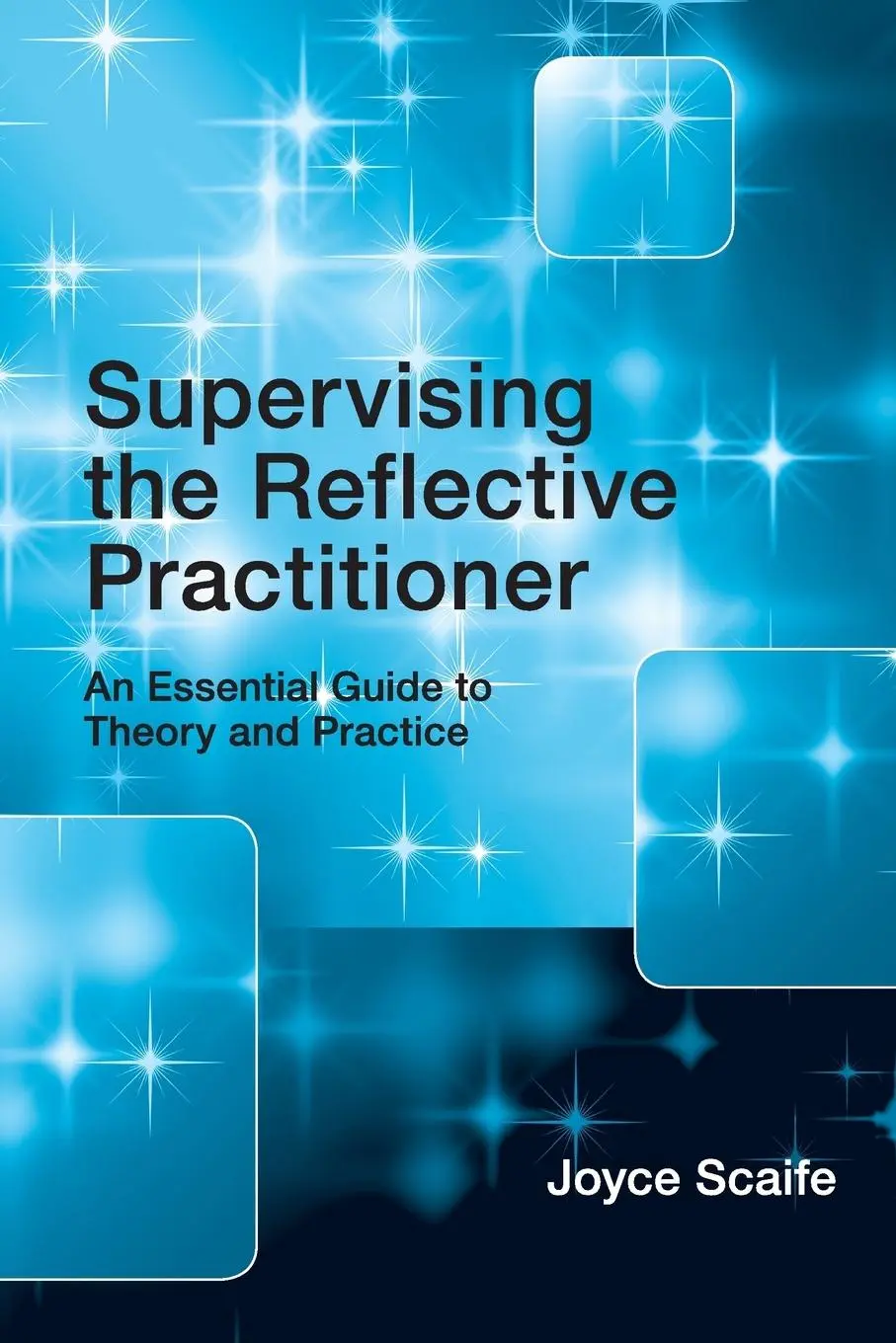 Cover: 9780415479585 | Supervising the Reflective Practitioner | Joyce Scaife | Taschenbuch