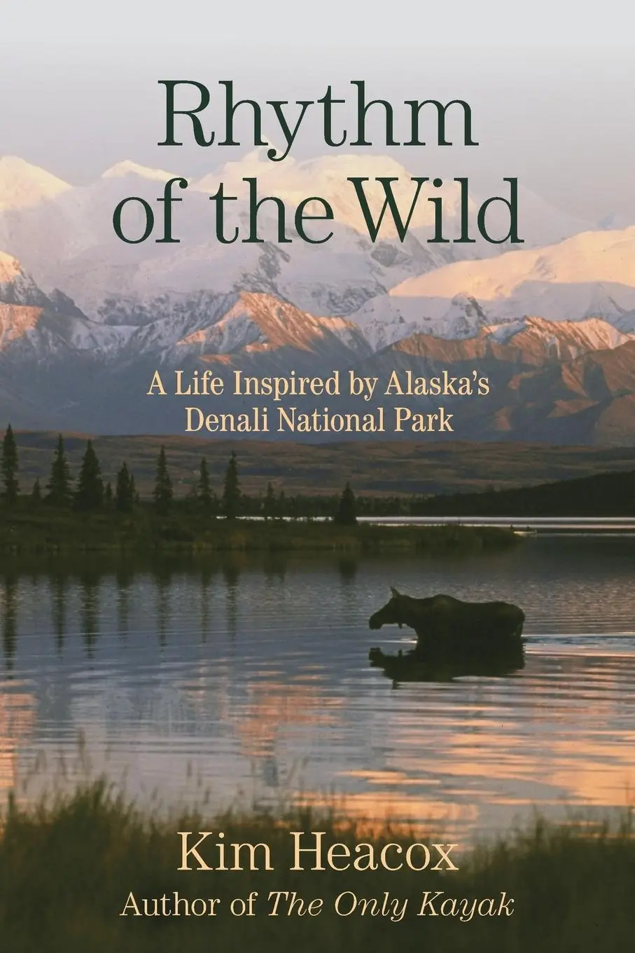 Cover: 9781493049585 | Rhythm of the Wild | A Life Inspired by Alaska's Denali National Park