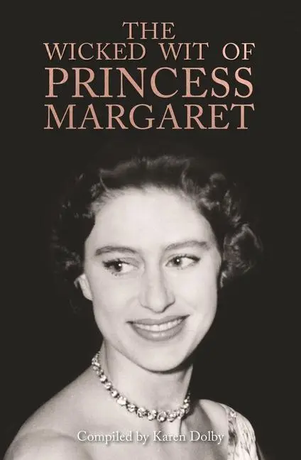 Cover: 9781782439585 | The Wicked Wit of Princess Margaret | Karen Dolby | Buch | Gebunden