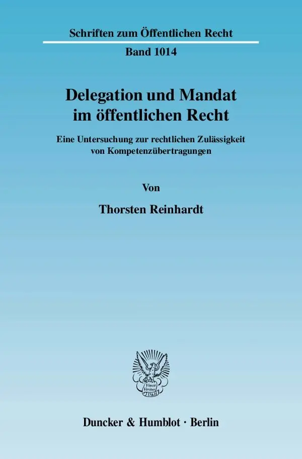 Cover: 9783428119585 | Delegation und Mandat im öffentlichen Recht. | Thorsten Reinhardt