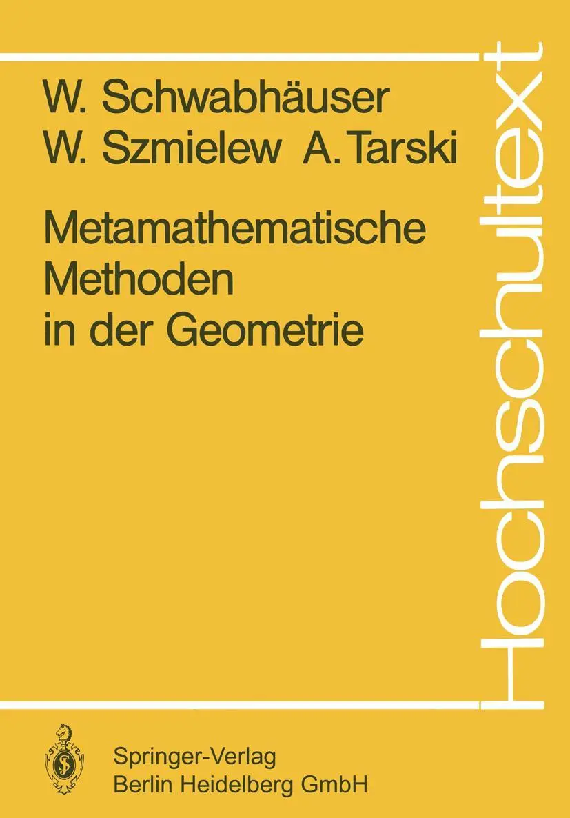 Cover: 9783540129585 | Metamathematische Methoden in der Geometrie | W. Schwabhäuser (u. a.) Cover: 9783540129585 | Metamathematische Methoden in der Geometrie | W. Schwabhäuser (u. a.)