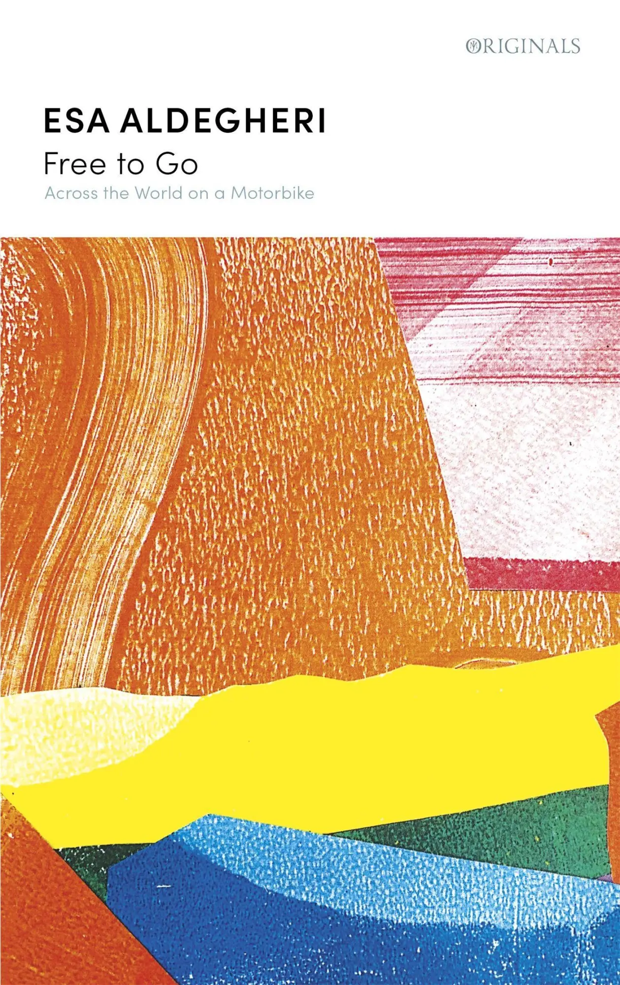 Cover: 9781529389685 | Free to Go | Across the World on a Motorbike | Esa Aldegheri | Buch