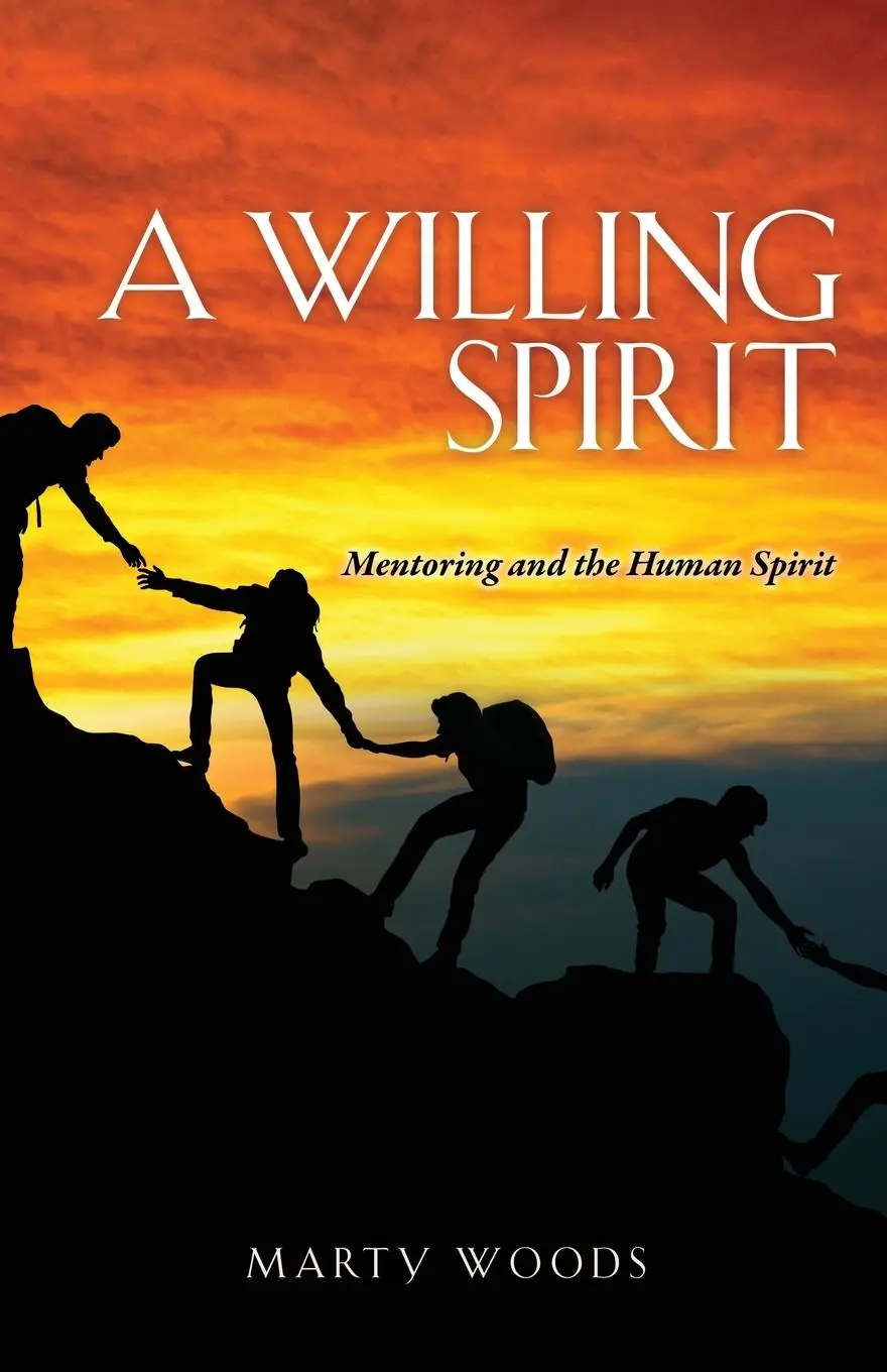 Cover: 9781662879685 | A Willing Spirit: Mentoring and the Human Spirit | Marty Woods | Buch