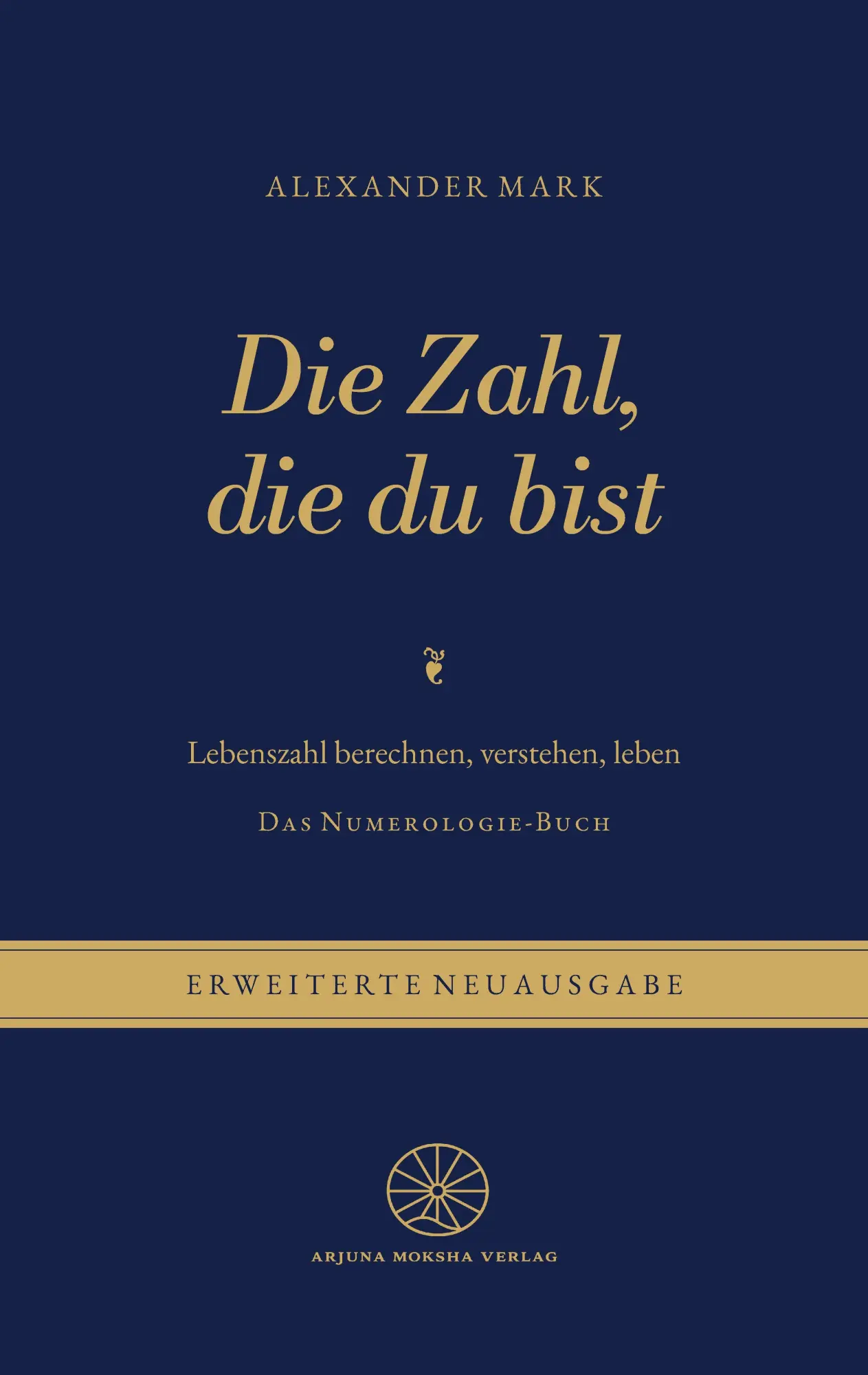 Cover: 9783567019685 | Die Zahl, die du bist - Lebenszahl berechnen, verstehen, leben: Das...