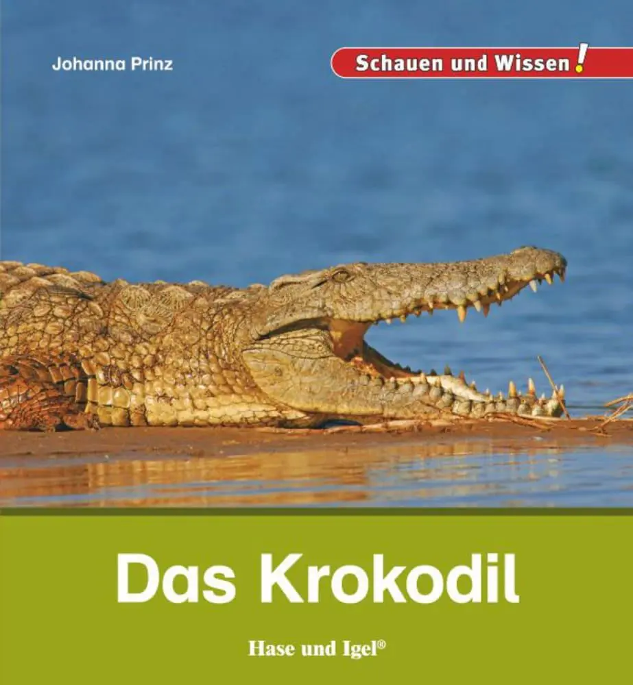 Cover: 9783867609685 | Das Krokodil | Schauen und Wissen! | Johanna Prinz | Buch | 34 S.