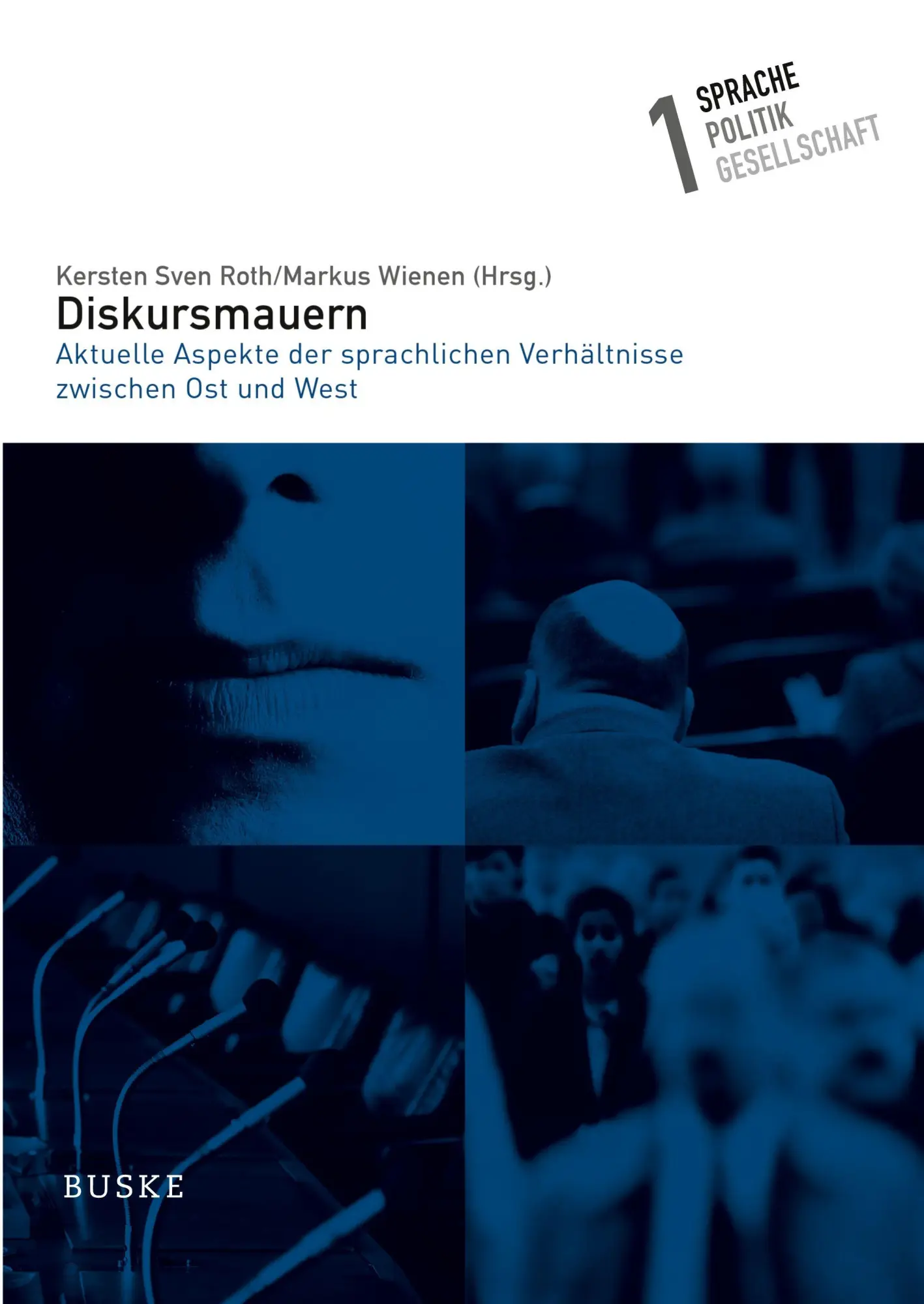 Cover: 9783967699685 | Diskursmauern | Kersten Sven Roth (u. a.) | Taschenbuch | Deutsch