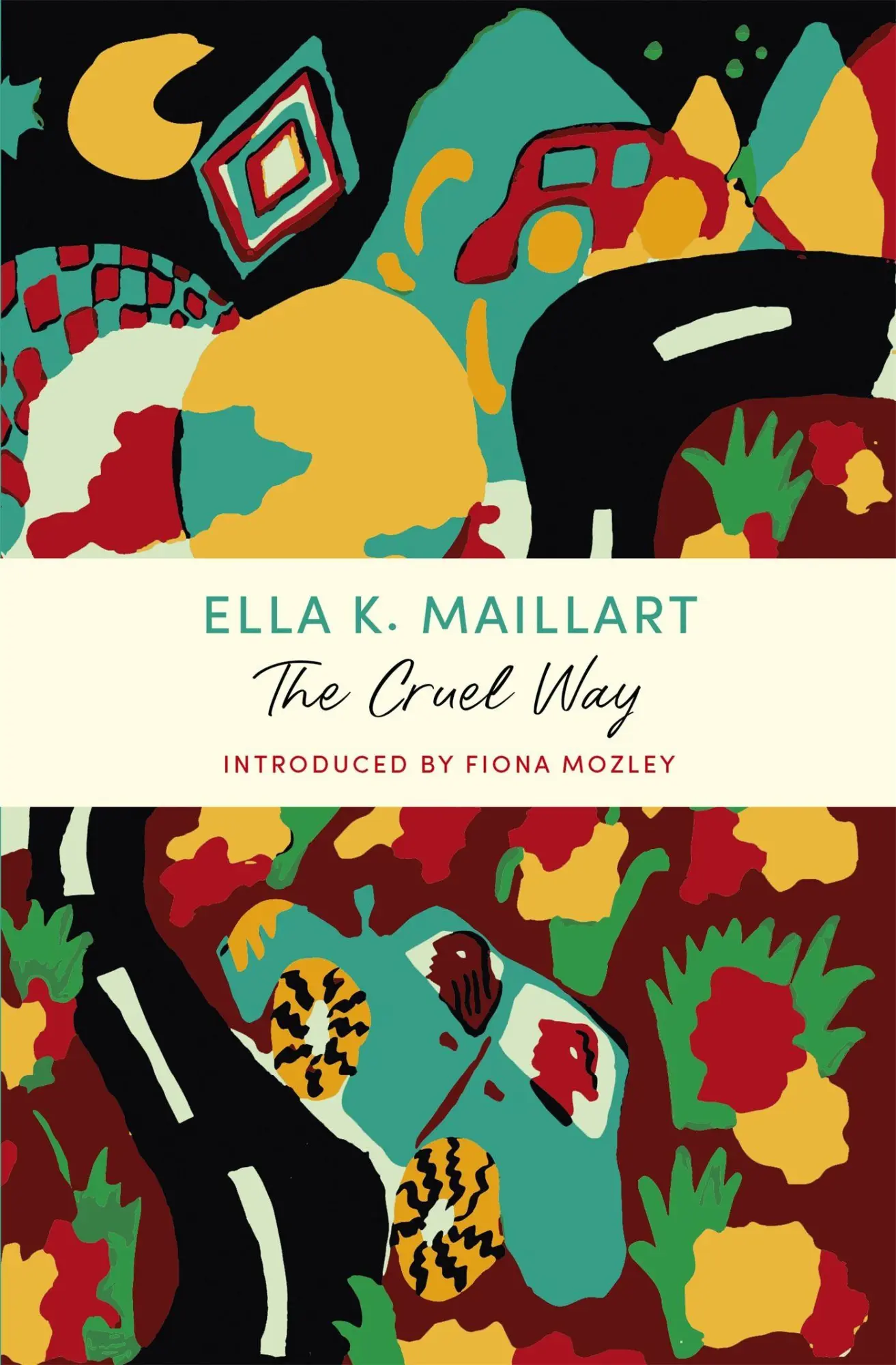 Cover: 9781529379785 | The Cruel Way | A John Murray Journey | Ella K Maillart | Taschenbuch
