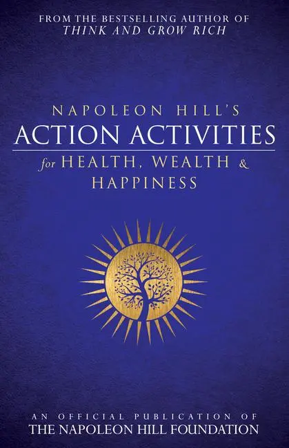 Cover: 9781937879785 | Napoleon Hill's Action Activities for Health, Wealth and Happiness
