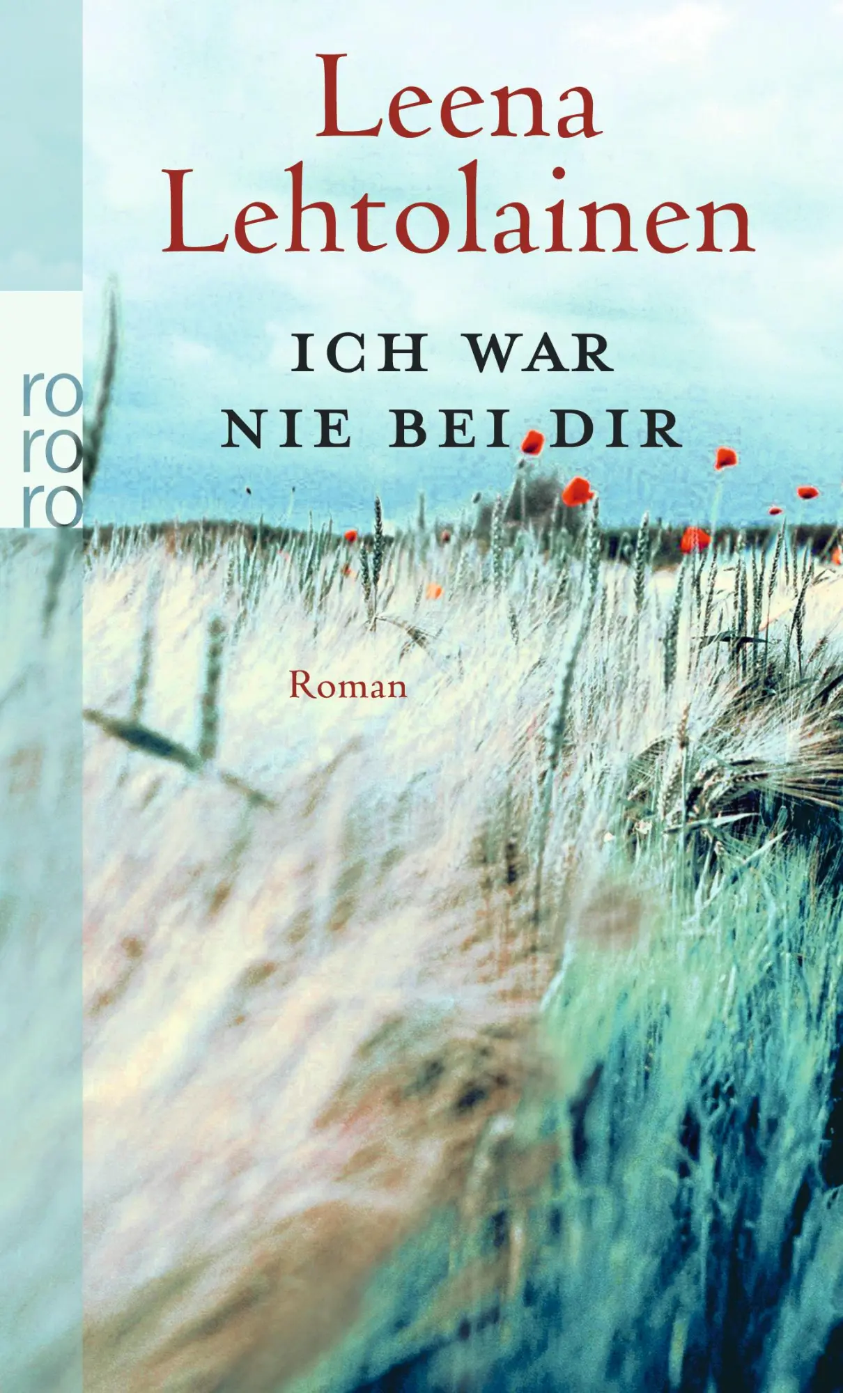 Cover: 9783499249785 | Ich war nie bei dir | Leena Lehtolainen | Taschenbuch | 352 S. | 2011