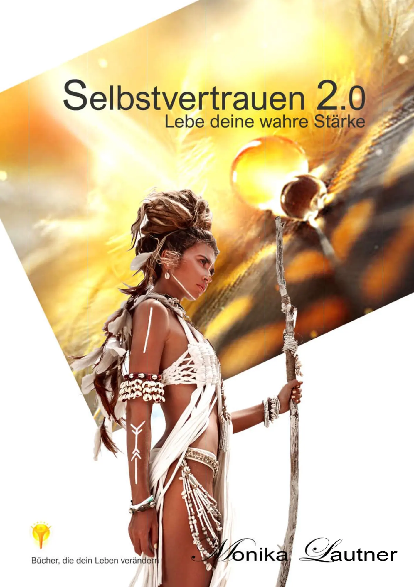 Cover: 9783749409785 | Selbstvertrauen 2.0 | Lebe deine wahre Stärke | Monika Lautner | Buch