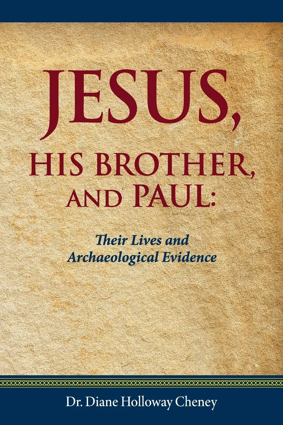 Cover: 9781662929885 | Jesus, His Brother, and Paul | Their Lives and Archaeological Evidence