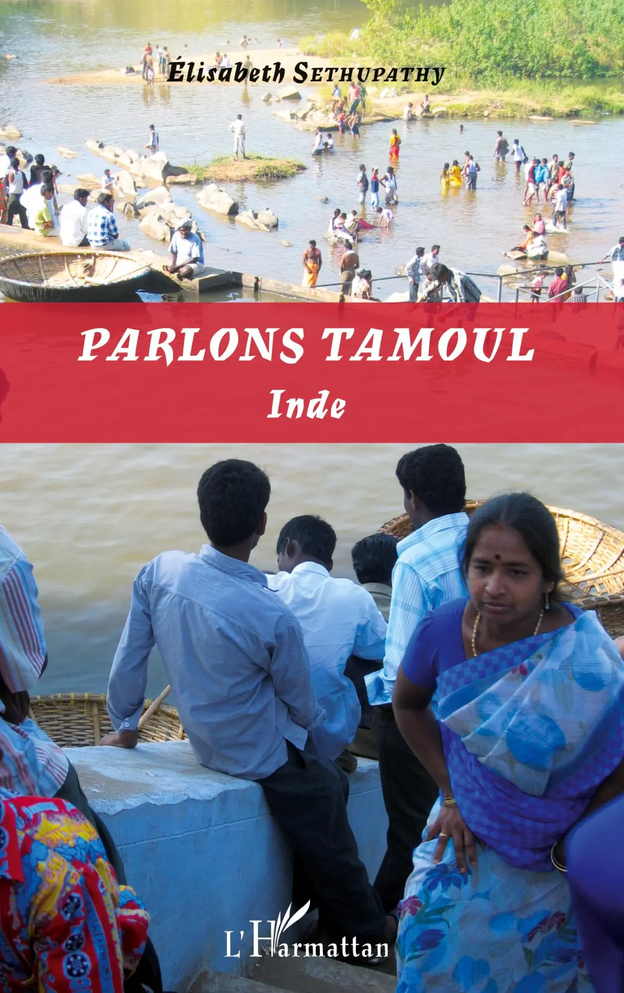 Cover: 9782343049885 | Parlons tamoul | Inde | Elisabeth Sethupathy | Taschenbuch | 420 S.