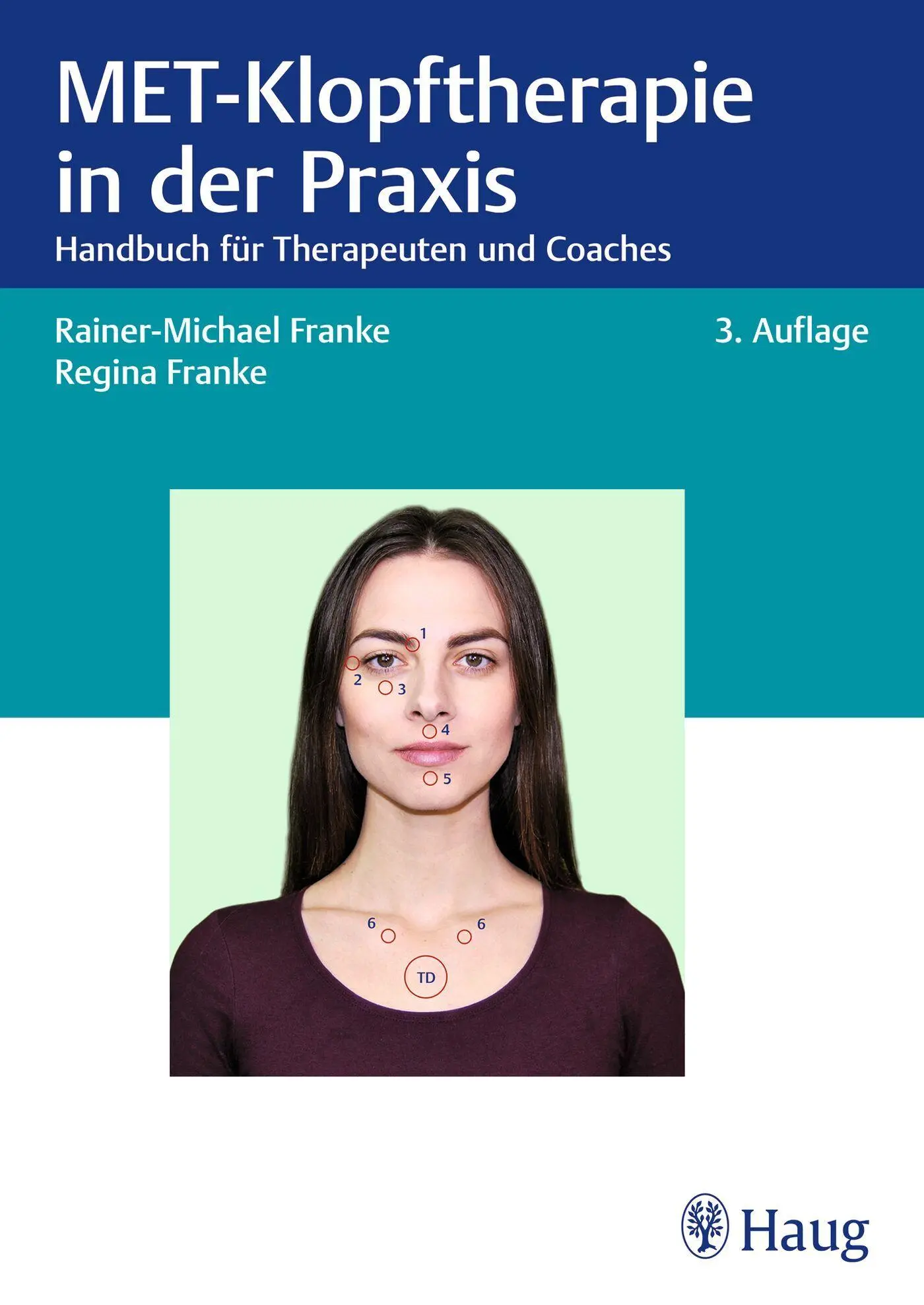 Cover: 9783132459885 | MET-Klopftherapie in der Praxis | Handbuch für Therapeuten und Coaches