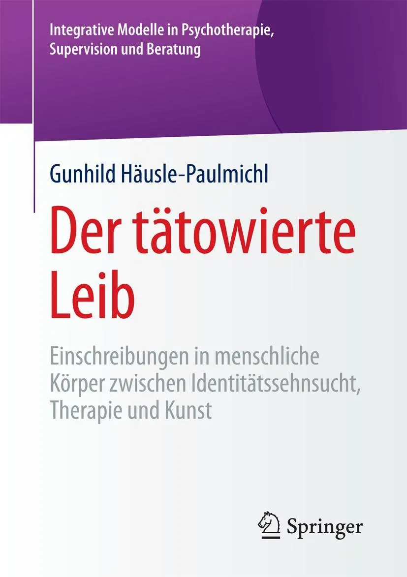 Cover: 9783658179885 | Der tätowierte Leib | Gunhild Häusle-Paulmichl | Taschenbuch | xix