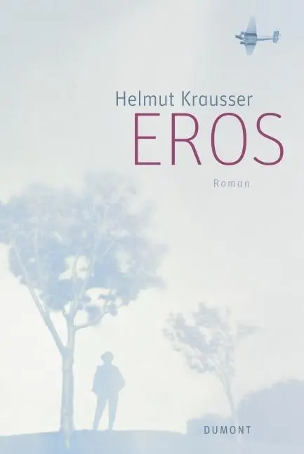 Cover: 9783832179885 | Eros | Roman | Helmut Krausser | Buch | 320 S. | Deutsch | 2006