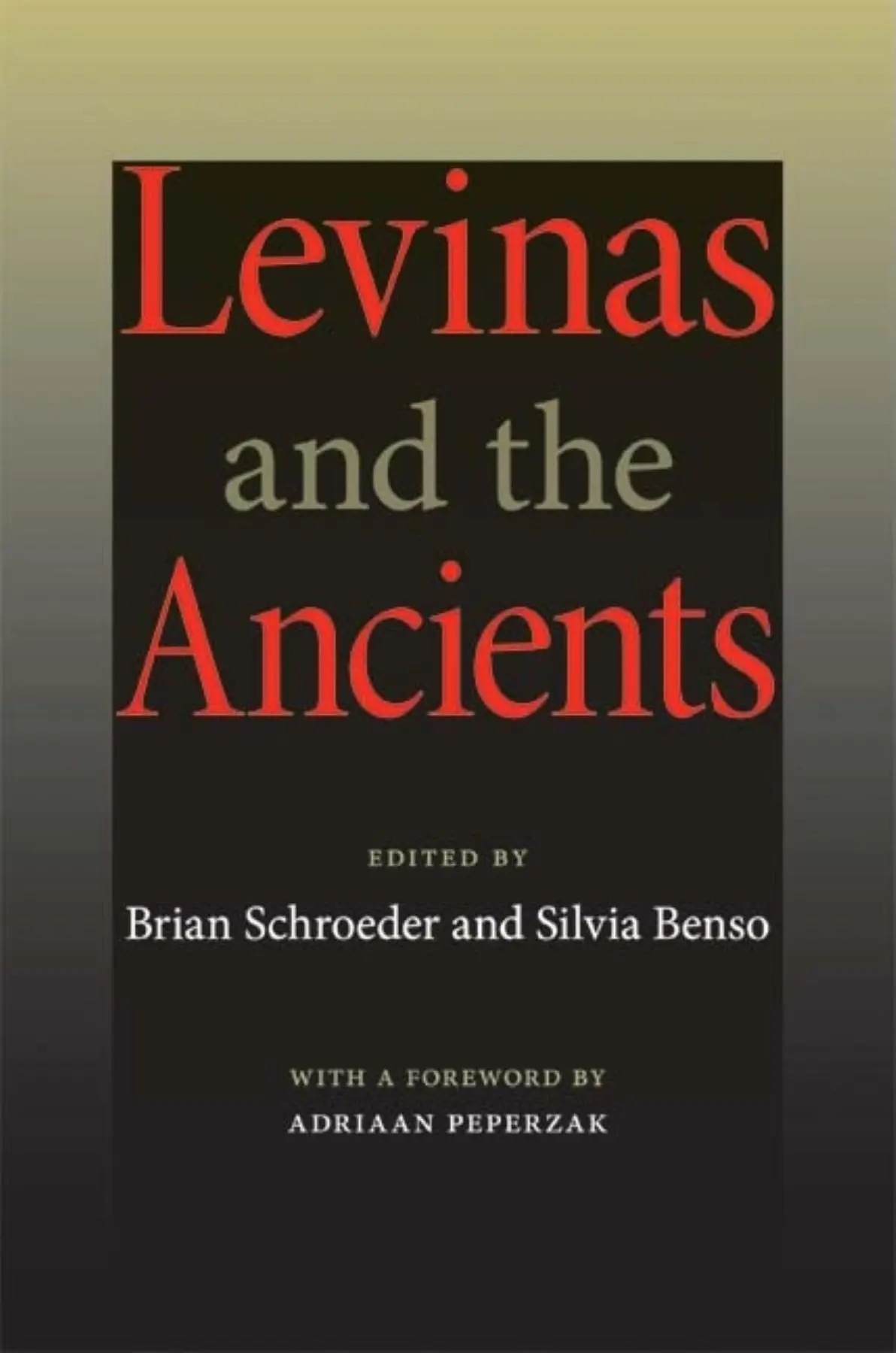 Cover: 9780253219985 | Levinas and the Ancients | Brian Schroeder (u. a.) | Taschenbuch