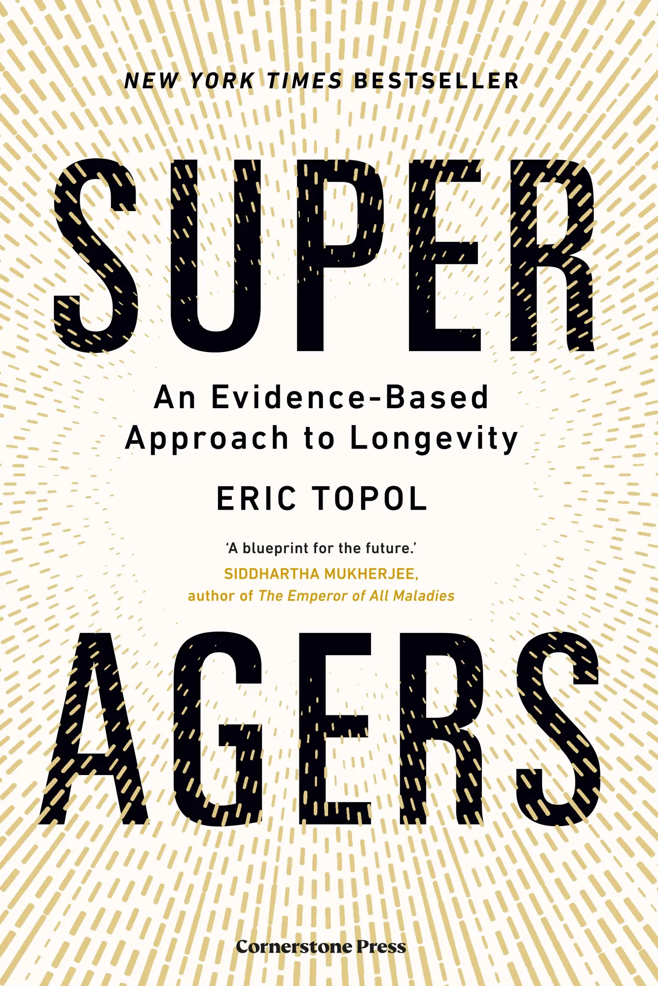 Cover: 9781529979985 | Super Agers | An Evidence-Based Approach to Longevity | Eric Topol