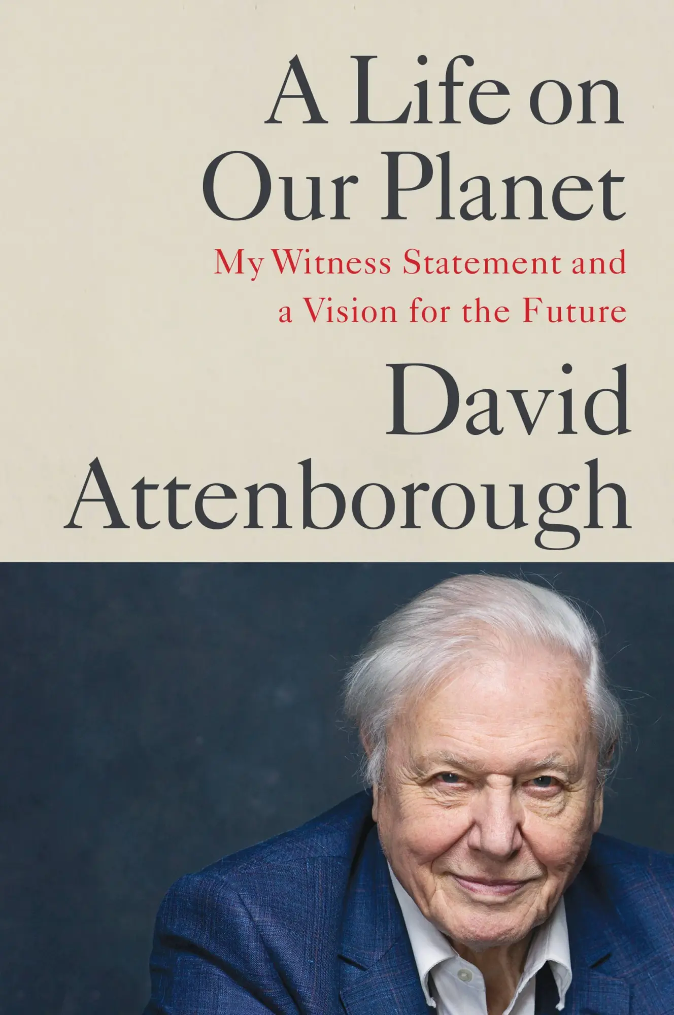 Cover: 9781538719985 | A Life on Our Planet | David Attenborough | Buch | Gebunden | Englisch