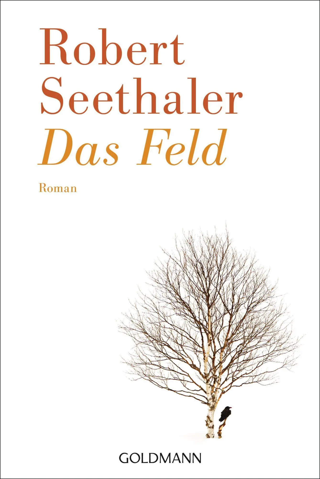 Cover: 9783442489985 | Das Feld | Robert Seethaler | Taschenbuch | 272 S. | Deutsch | 2019