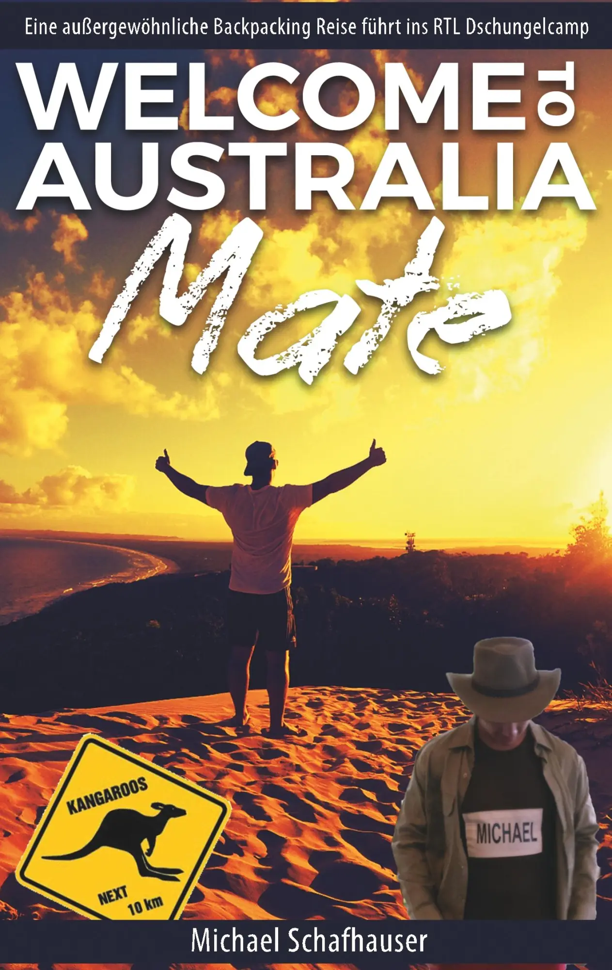 Cover: 9783744819985 | Welcome to Australia Mate | Michael Schafhauser | Taschenbuch | 208 S.