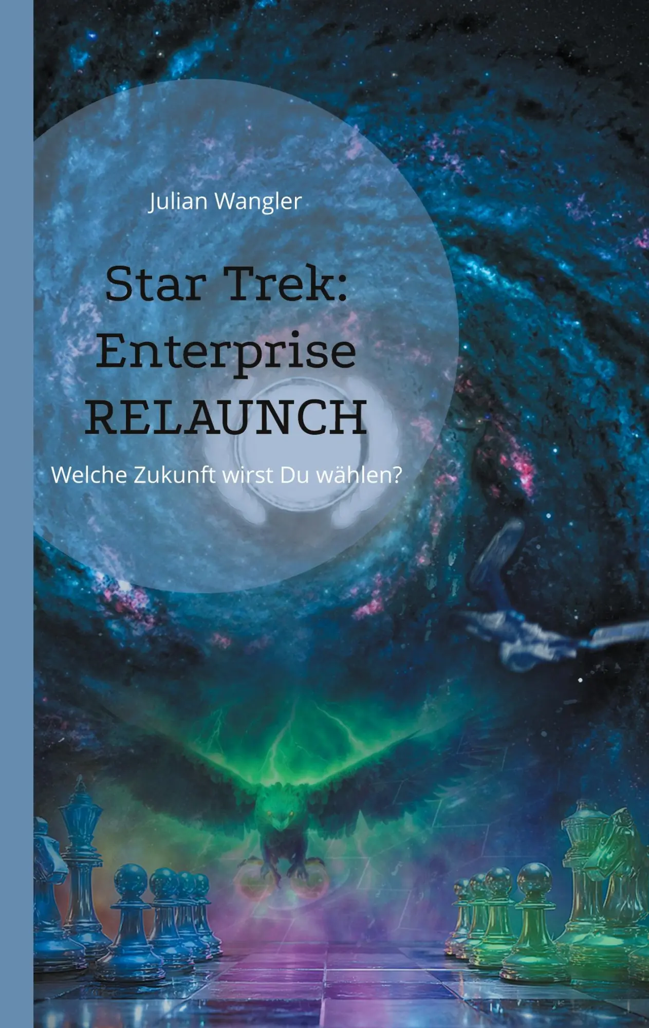 Cover: 9783819229985 | Star Trek: Enterprise Relaunch | Welche Zukunft wirst Du wählen?