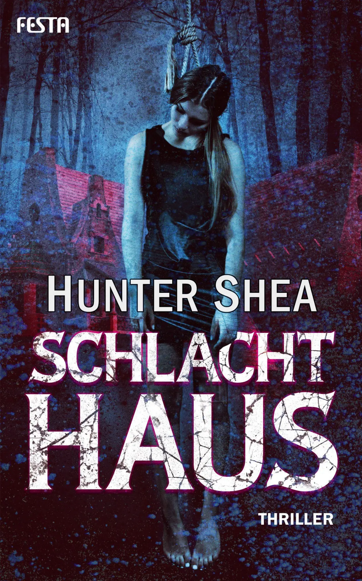 Cover: 9783865529985 | Schlachthaus | Thriller | Hunter Shea | Taschenbuch | 464 S. | Deutsch