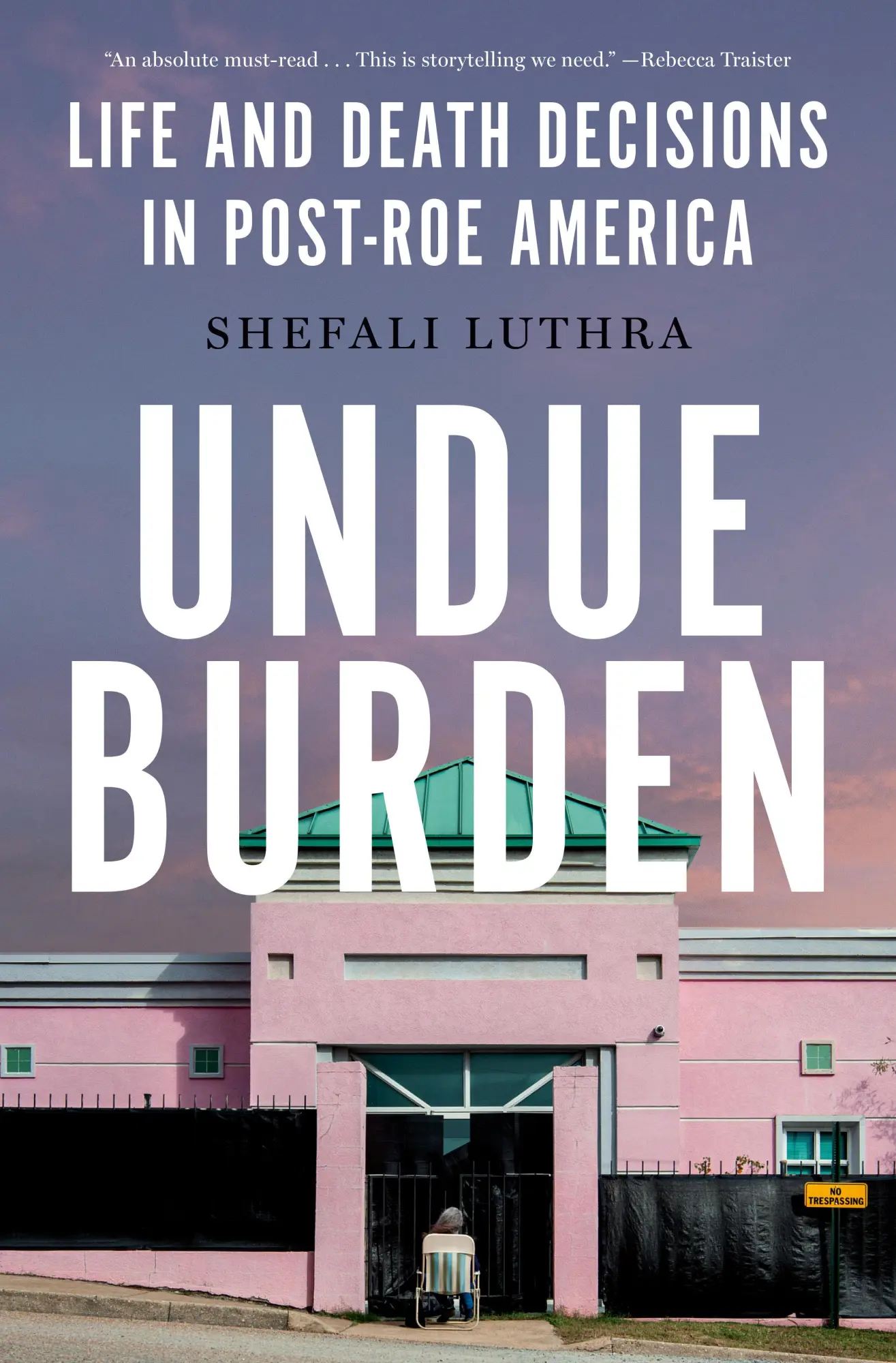 Cover: 9780385550086 | Undue Burden | Life and Death Decisions in Post-Roe America | Luthra