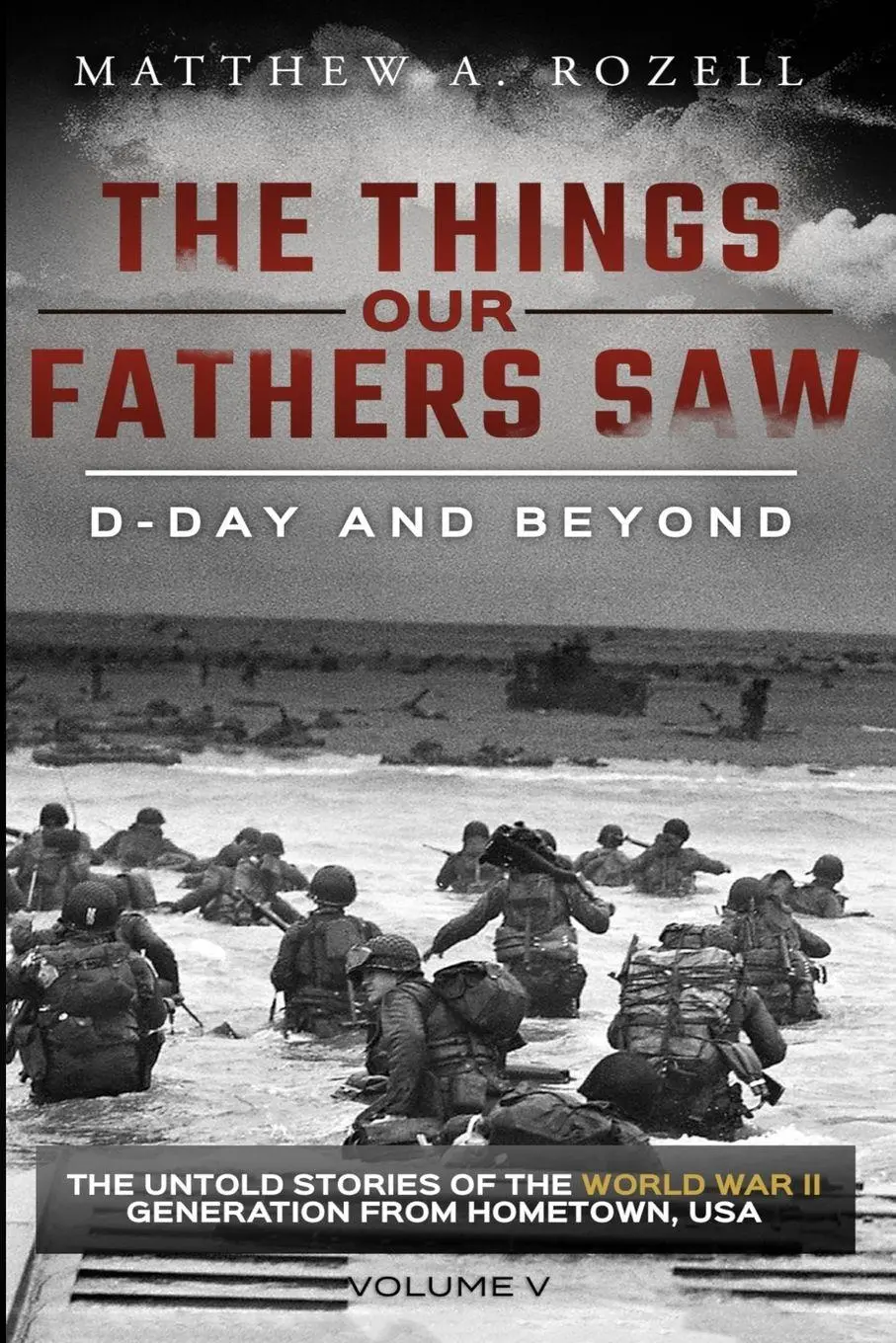 Cover: 9780996480086 | D-Day and Beyond | Matthew A. Rozell | Taschenbuch | Englisch | 2019