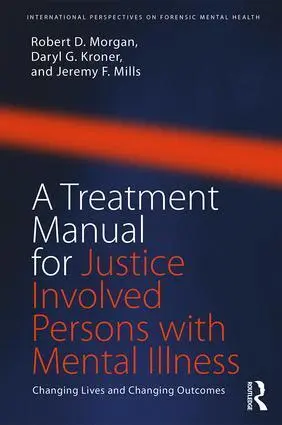 Cover: 9781138700086 | A Treatment Manual for Justice Involved Persons with Mental Illness