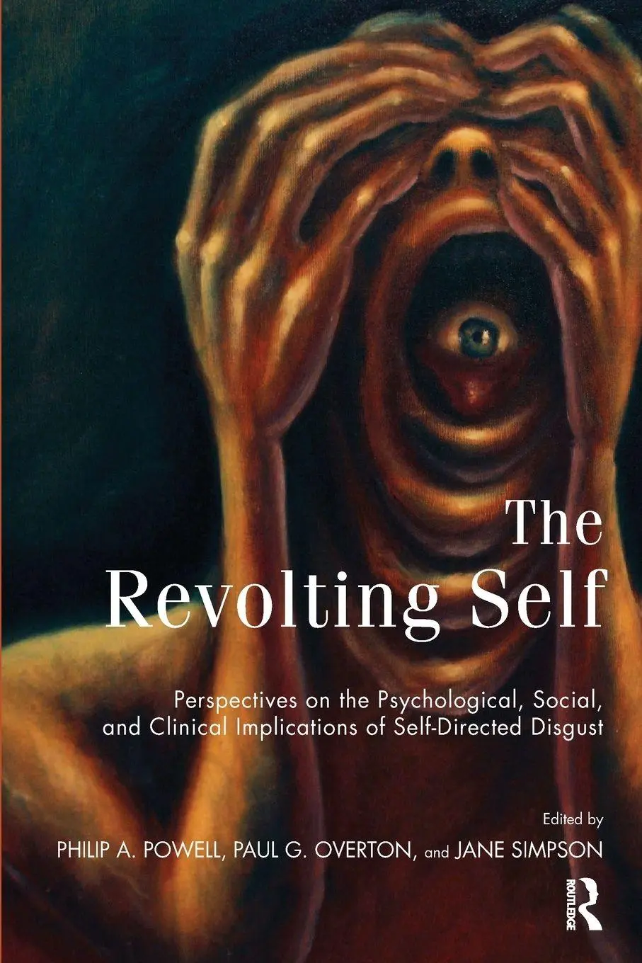 Cover: 9781782200086 | The Revolting Self | Paul G. Overton (u. a.) | Taschenbuch | Englisch