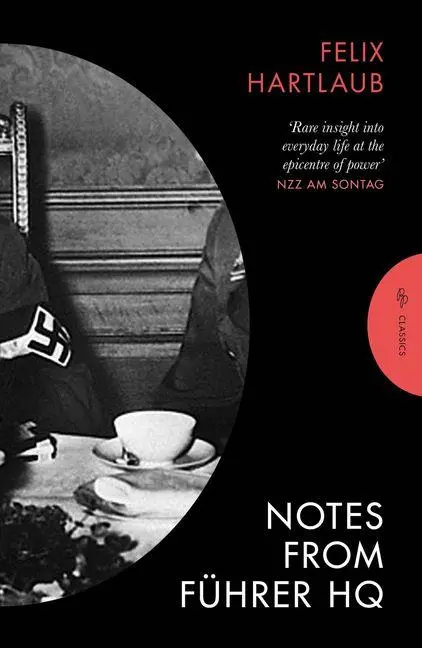 Cover: 9781805680086 | Notes from Führer HQ | Felix Hartlaub | Taschenbuch | Pushkin Classics