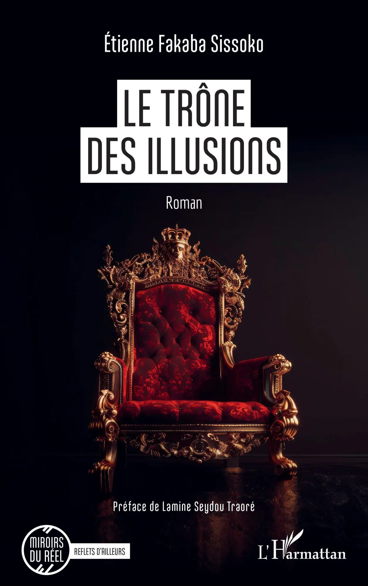 Cover: 9782336530086 | Le trône des illusions | Etienne Fakaba Sissoko | Taschenbuch | 2025