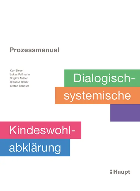 Cover: 9783258080086 | Prozessmanual. Dialogisch-systemische Kindeswohlabklärung | Biesel