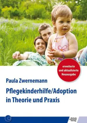 Cover: 9783824810086 | Pflegekinderhilfe/Adoption in Theorie und Praxis | Paula Zwernemann