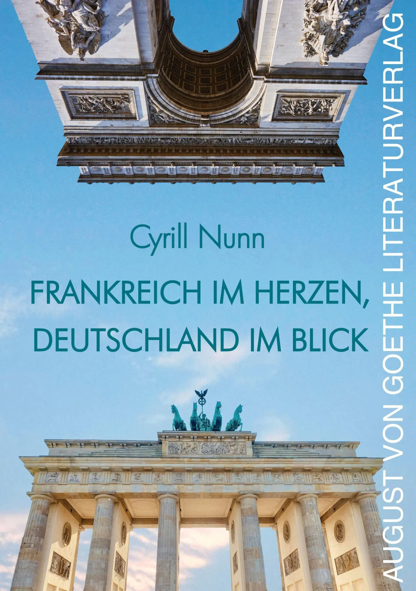 Cover: 9783837230086 | Frankreich im Herzen, Deutschland im Blick | Cyrill Nunn | Taschenbuch