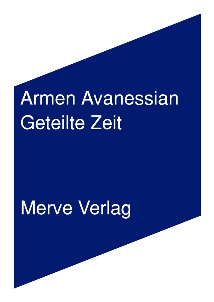 Cover: 9783962730086 | Geteilte Zeit | Briefe an meinen Sohn | Armen Avanessian | Buch | 2025