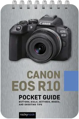 Cover: 9798888140086 | Canon EOS R10: Pocket Guide | Rocky Nook | Taschenbuch | Englisch